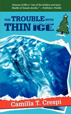 El problema del hielo fino - The Trouble with Thin Ice