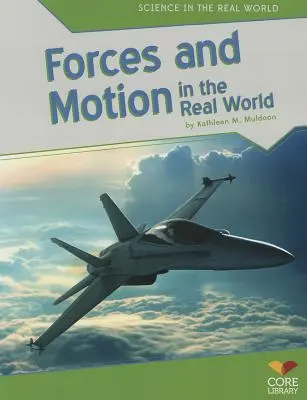 Fuerzas y movimiento en el mundo real - Forces and Motion in the Real World