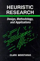 Investigación heurística: Diseño, metodología y aplicaciones - Heuristic Research: Design, Methodology, and Applications