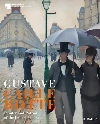 Caillebotte: Pintor y mecenas del impresionismo - Caillebotte: Painter and Patron of Impressionism