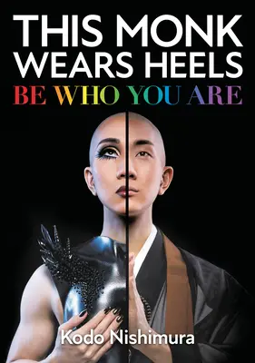 Este monje lleva tacones: Sé quien eres - This Monk Wears Heels: Be Who You Are