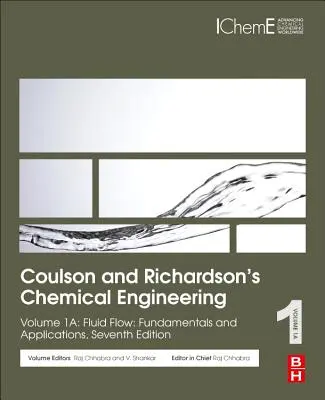 Ingeniería química de Coulson y Richardson: Volume 1a: Flujo de fluidos: Fundamentos y aplicaciones - Coulson and Richardson's Chemical Engineering: Volume 1a: Fluid Flow: Fundamentals and Applications