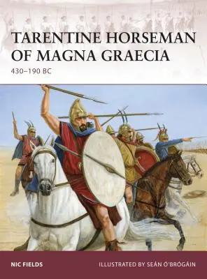 Jinete Tarentino de la Magna Grecia 430-190 A.C. - Tarentine Horseman of Magna Graecia: 430-190 BC