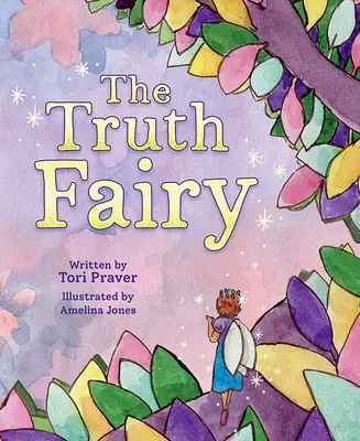 El hada de la verdad - The Truth Fairy