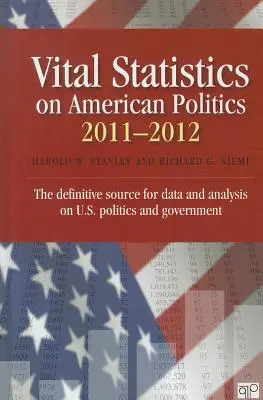 Estadísticas vitales de la política estadounidense 2011-2012 - Vital Statistics on American Politics 2011-2012