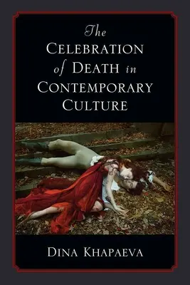 La celebración de la muerte en la cultura contemporánea - The Celebration of Death in Contemporary Culture