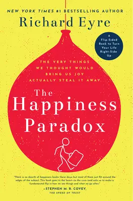 La paradoja de la felicidad El paradigma de la felicidad: Las mismas cosas que pensábamos que nos darían alegría en realidad nos la roban. - The Happiness Paradox the Happiness Paradigm: The Very Things We Thought Would Bring Us Joy Actually Steal It Away.