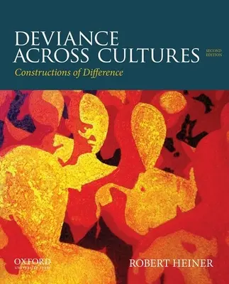 Desviación a través de las culturas: Construcciones de la diferencia - Deviance Across Cultures: Constructions of Difference