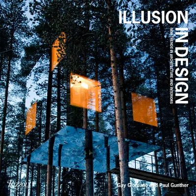 Ilusión en el diseño: Nuevas tendencias en arquitectura e interiores - Illusion in Design: New Trends in Architecture and Interiors