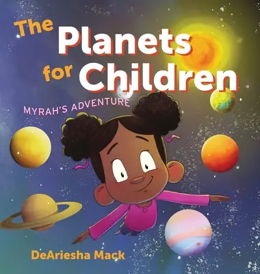 Los planetas para niños (La aventura de Myrah) - The Planets for Children (Myrah's Adventure)