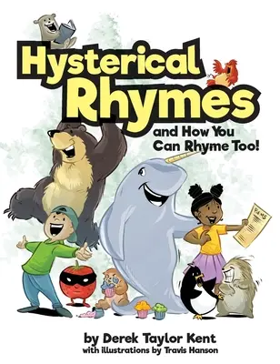 Rimas histéricas y cómo tú también puedes rimar - Hysterical Rhymes and How You Can Rhyme Too!