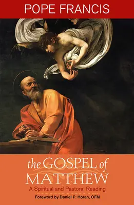 Evangelio de Mateo: Lectura espiritual y pastoral - Gospel of Matthew: A Spiritual and Pastoral Reading