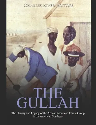 Los gullah: Historia y legado del grupo étnico afroamericano del sudeste de Estados Unidos - The Gullah: The History and Legacy of the African American Ethnic Group in the American Southeast