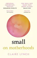 Small - Sobre las madres - Small - On motherhoods