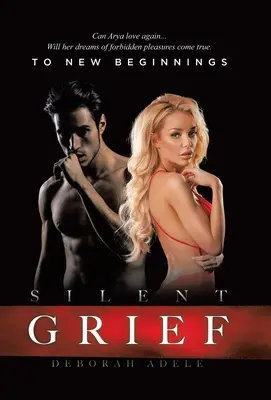 Duelo silencioso: Por nuevos comienzos - Silent Grief: To New Beginnings