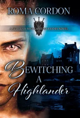 Hechizando a un Highlander - Bewitching a Highlander