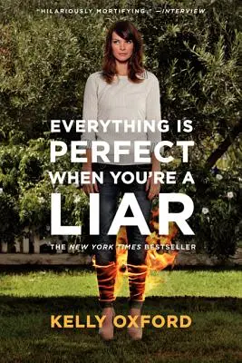 Todo es perfecto cuando eres un mentiroso - Everything Is Perfect When You're a Liar