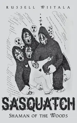 Sasquatch: Chamán de los bosques - Sasquatch: Shaman of the Woods