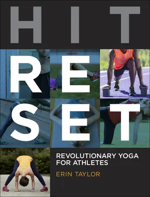 Hit Reset: Yoga revolucionario para deportistas - Hit Reset: Revolutionary Yoga for Athletes