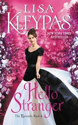 Hola Forastero Los Ravenel, Libro 4 - Hello Stranger: The Ravenels, Book 4