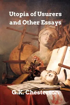 Utopía de los usureros y otros ensayos - Utopia of Usurers and other Essays