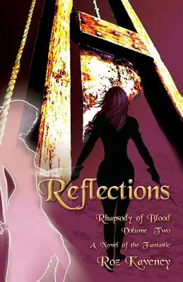 Reflexiones - Rapsodia de sangre, volumen dos - Reflections - Rhapsody of Blood, Volume Two