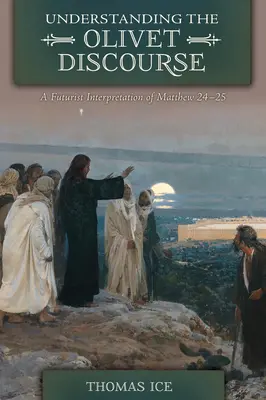 El discurso del Olivar - Understanding the Olivet Discourse