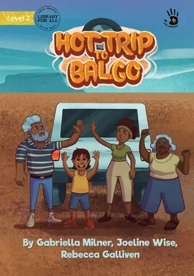 El viaje caliente a Balgo - The Hot Trip to Balgo
