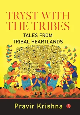 Cita con las tribus - Tryst with the Tribes