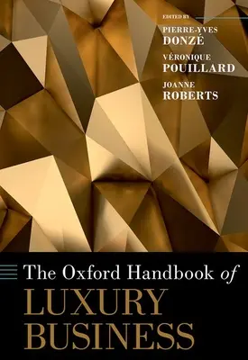 The Oxford Handbook of Luxury Business