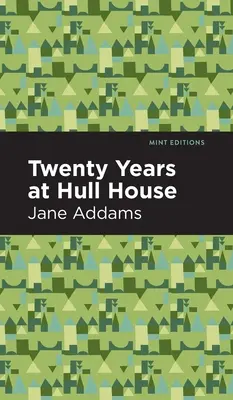 Veinte años en Hull-House - Twenty Years at Hull-House