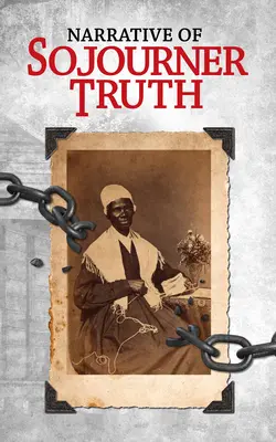 Narrativa de Sojourner Truth - Narrative of Sojourner Truth