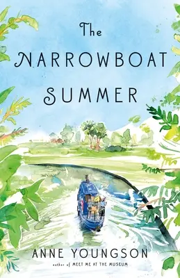 El verano de los barcos estrechos - The Narrowboat Summer