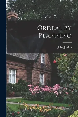 La ordalía de la planificación - Ordeal by Planning