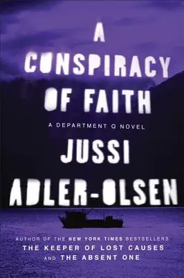 Una conspiración de fe: Una novela del Departamento Q - A Conspiracy of Faith: A Department Q Novel