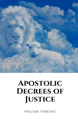 Decretos Apostólicos de Justicia - Apostolic Decrees of Justice