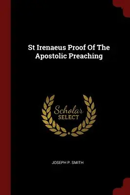 San Ireneo Prueba de la Predicación Apostólica - St Irenaeus Proof of the Apostolic Preaching