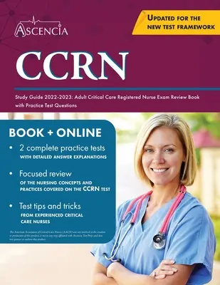 Guía de estudio CCRN 2022-2023: Libro de Repaso del Examen de Enfermera Registrada en Cuidados Críticos para Adultos con Preguntas de Práctica para el Examen - CCRN Study Guide 2022-2023: Adult Critical Care Registered Nurse Exam Review Book with Practice Test Questions