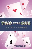 Dos contra uno: primer curso - Two-Over-One: A First Course