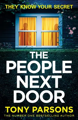 THE PEOPLE NEXT DOOR: suspense oscuro y sinuoso del autor número uno en ventas - THE PEOPLE NEXT DOOR: dark, twisty suspense from the number one bestselling author