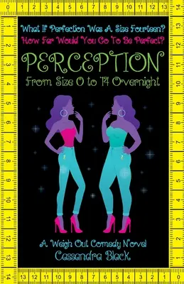 Percepción: De la talla 0 a la 14 de la noche a la mañana - Perception: From Size 0 to 14 Overnight