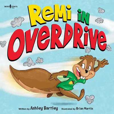 Remi en Overdrive: Una historia sobre tomar la mejor decisión, incluso cuando no es divertido - Remi in Overdrive: A Story about Making the Best Choice, Even When It's Not Fun