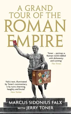 Un gran viaje por el Imperio Romano de Marcus Sidonius Falx - A Grand Tour of the Roman Empire by Marcus Sidonius Falx