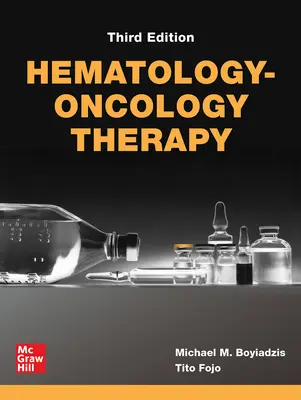 Terapia Hematológica-Oncológica, Tercera Edición - Hematology-Oncology Therapy, Third Edition