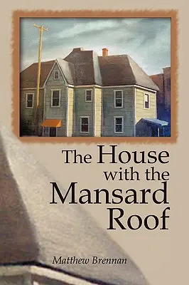 La casa de la mansarda - The House with the Mansard Roof