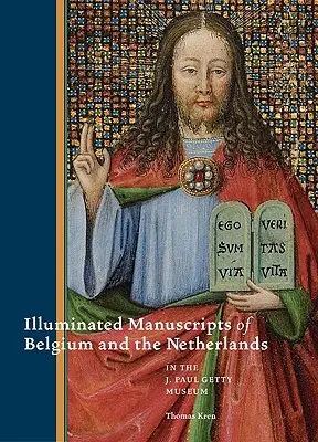 Manuscritos iluminados de Bélgica y los Países Bajos en el Museo J. Paul Getty - Illuminated Manuscripts from Belgium and the Netherlands in the J. Paul Getty Museum