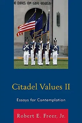 Valores de la Ciudadela II: Ensayos para la contemplación - Citadel Values II: Essays for Contemplation