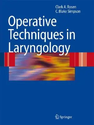 Técnicas operatorias en laringología - Operative Techniques in Laryngology