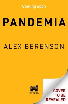 Pandemia: Cómo la histeria del coronavirus se apoderó de nuestro gobierno, nuestros derechos y nuestras vidas - Pandemia: How Coronavirus Hysteria Took Over Our Government, Rights, and Lives