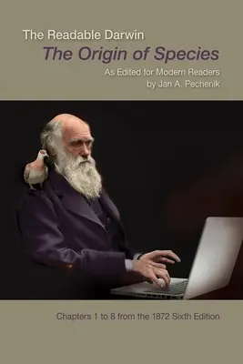 El Darwin legible: El origen de las especies editado para lectores modernos - The Readable Darwin: The Origin of Species as Edited for Modern Readers